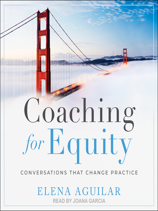 Title details for Coaching for Equity by Elena Aguilar - Available